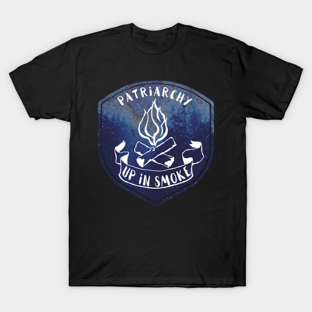 Patriarchy Up In Smoke T-Shirt by FabulouslyFeminist